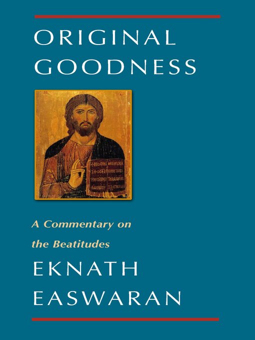 Title details for Original Goodness by Eknath Easwaran - Available